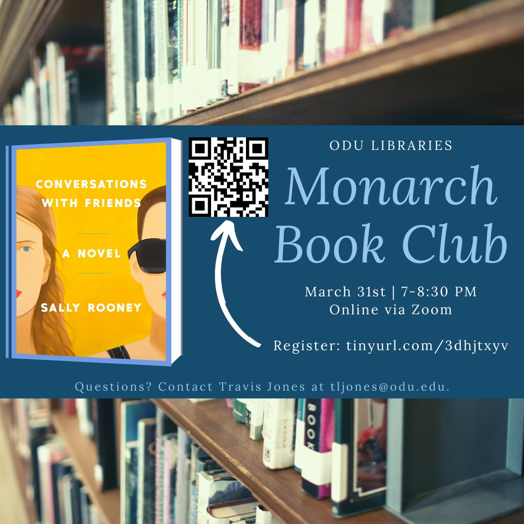 Use the QR code to join the Monarch Book Club, meeting to discuss 'Conversations With Friends' a novel by Sally Rooney on March 31. 

#Monarchbookclub #SallyRooney #olddominonuniversity #odu #odkatodu