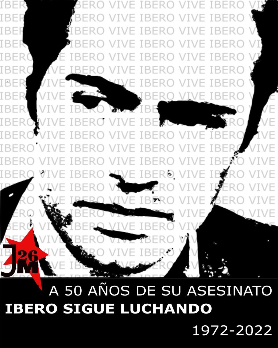 A 50 AÑOS DEL ASESINATO DEL COMPAÑERO IBERO GUTIÉRREZ la Juventud del Movimiento 26 de Marzo le rinde homenaje diariamente continuando su comprometida lucha por un mundo nuevo. 
A 50 AÑOS DE SU ASESINATO
IBERO SIGUE LUCHANDO.