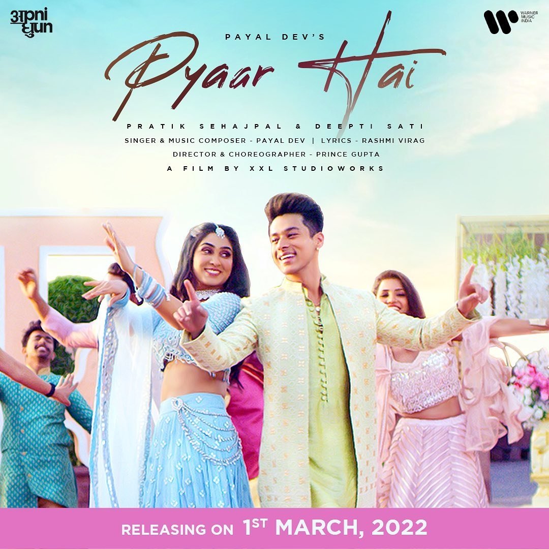 Back To Back Treat For #PratikFam...

#PratikSehajpal And #DeeptiSati
New Music Video #PyaarHai To Release On 1st March!

@realsehajpal @DeeptiSati @iPayalDev #PrinceGupta #RashmiVirag #apnidhun @XXLStudioworks @adityadevmusic