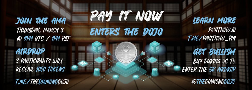 EnterTheDojo_TG's tweet photo. 💎🥋 UPCOMING AMA 🥋💎

Join us this Thursday for an AMA with Pay It Now!

⌚️ AMA @ 9PM UTC / 1PM PST
🤳🏽 3 participants will receive a 1K PIN airdrop 
🐂 Buy during the AMA  to enter the 5K PIN airdrop
📑 Learn more: https://t.co/Rym7pls9FF
✅Follow @PayItNow_PIN https://t.co/4Azqpaagha