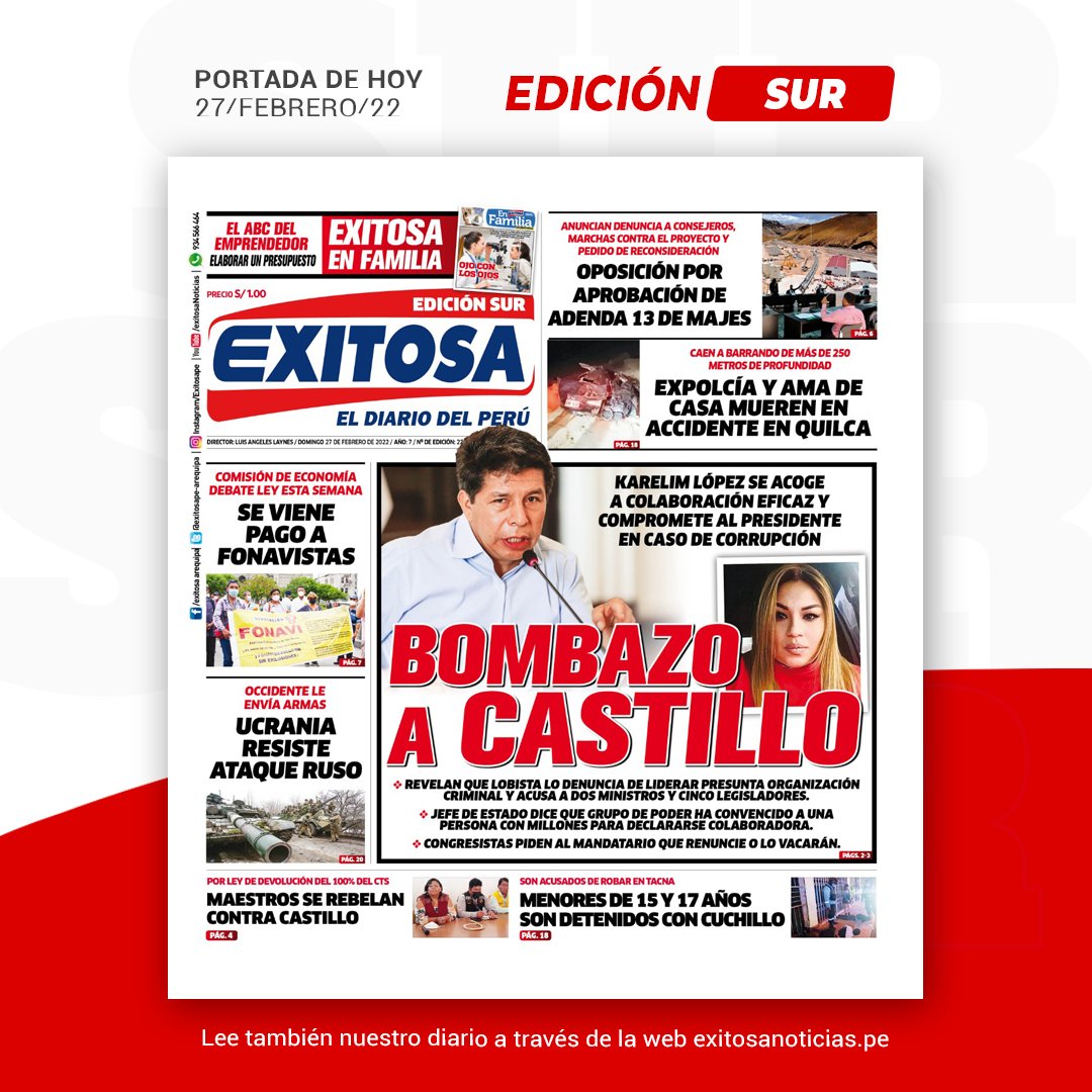 exitosape's tweet photo. 🔵🔴 ¡Buenos días! 🇵🇪
Esta es la portada de Exitosa Sur para hoy, domingo 27 de febrero de 2022.
#Castillo #KarelimLopez #Ucrania #Fonavistas #Quilca
📻 95.5 FM
📺 6.1 señal digital abierta
📡 552 por Movistar
🌐 https://t.co/thokv9fFaL https://t.co/pnvZ6P9xpT