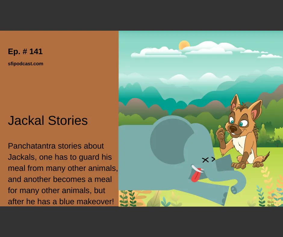 Ep.141 - #Panchatantra stories about Jackals - one has to guard his meal from many animals, and another becomes a meal for many animals but after he turns blue
Listen:buff.ly/32569yW
Read:buff.ly/3JVy8Y9
#sfipodcast #IndianFolkTales #FolkTalesOfIndia #VishnuSharma