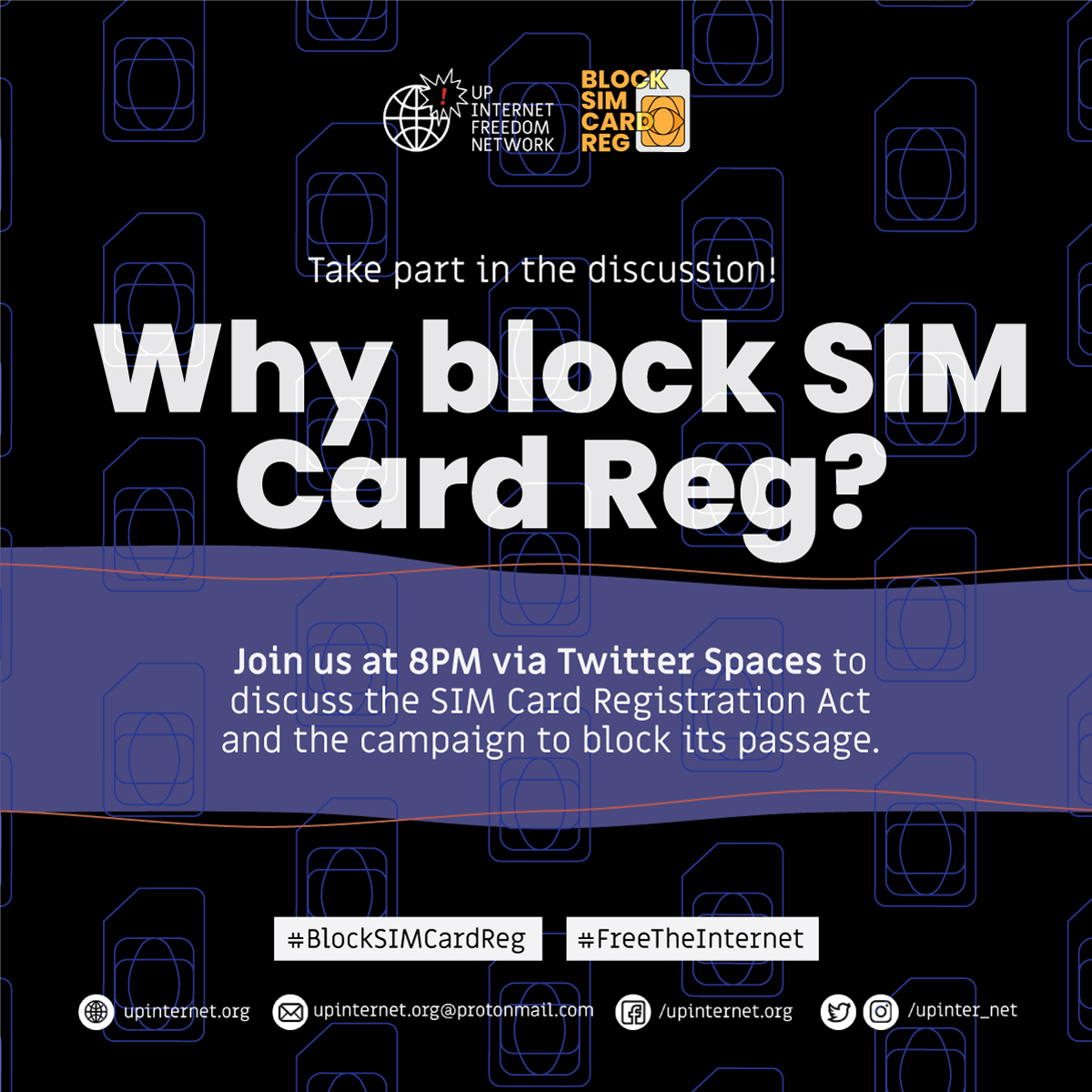 upinter_net's tweet image. Why #BlockSIMCardReg?

Join us at 8PM via Twitter Spaces to discuss the policy and openly plan the campaign to block its passage. All freedom-loving individuals and organizations are welcome to take part in the campaign.

#VetoSIMCardReg #VetoSocMedReg #FreeTheInternet