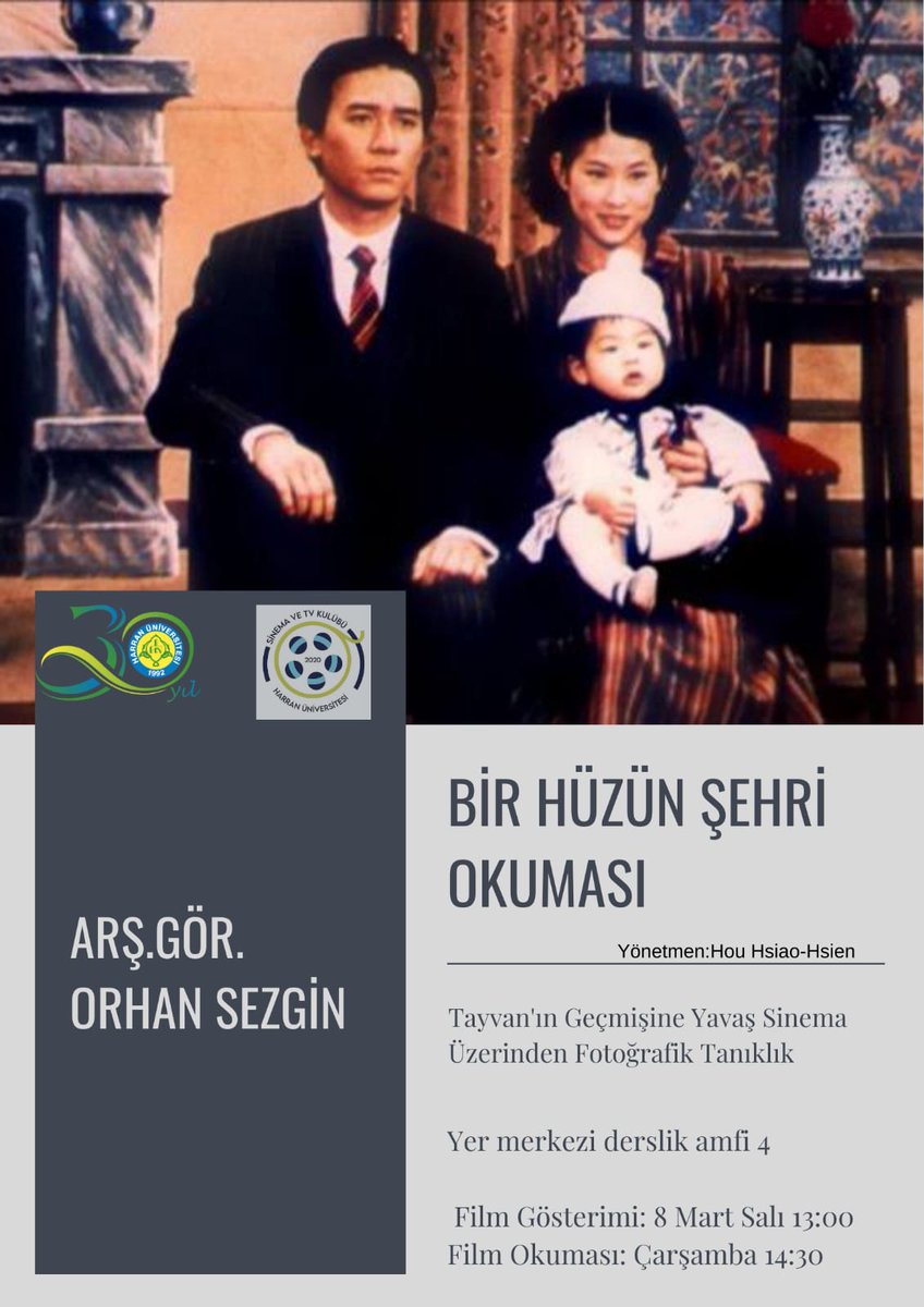 Harran Üniversitesi Sinema ve TV Kulübü'nün düzenleyeceği film okuma etkinliğinde Tayvan Yeni Dalgası'nın önemli ismi Hou Hsiao-Hsien'in City of Sadness filmini ele alacağız. Herkesi etkinliğe bekleriz.