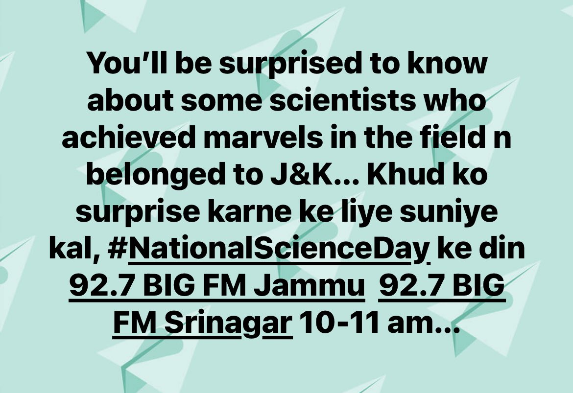 Tune in @BIGFMJammu @927srinagar 10-11 am and be surprised!!! #NationalScienceDay #HeroesOfJK