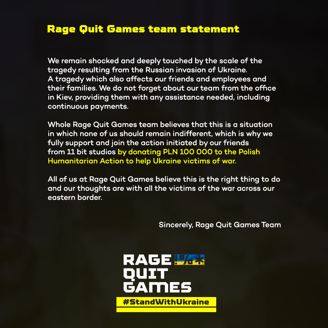 Rage Quit Games on X: Rage Quit Games joins the action started by our  friends from @11bitstudios to help the victims of war in Ukraine. We have  decided to support the @PAH_org