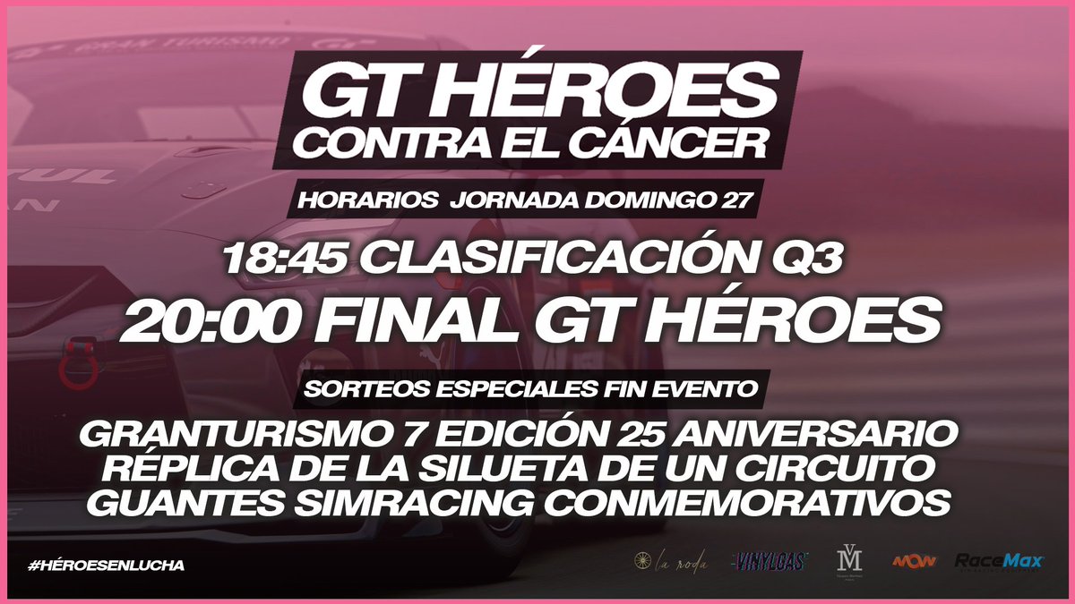 🎗️#GTHÉROES | EVENTO FINAL

📌 Clasificación Q3
🦸 42 #HéroesEnLucha
 
📌 Carrera Final
🦸 14 #HéroesEnLucha
 
🎁 GranTurismo7 Edición 25 aniversario
🎁 Silueta circuito a elegir
🎁 Guantes simracing conmemorativos

¡Pásate y colabora! Esta carrera la ganamos todos.
