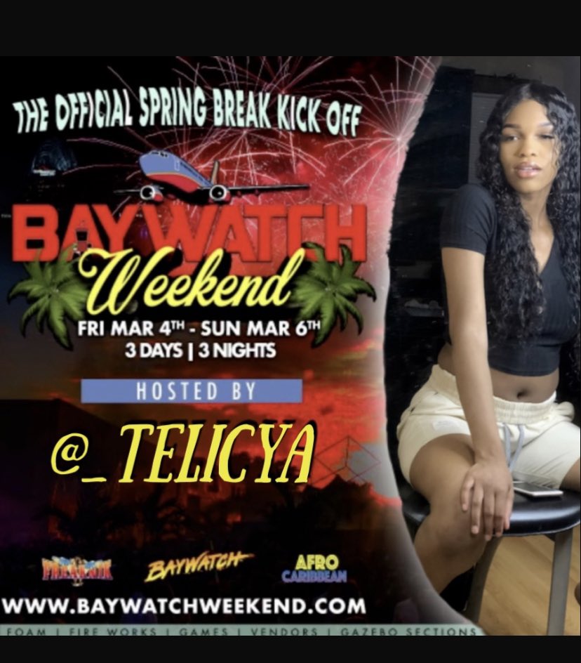 _telicya's tweet photo. Come Kick It With Me To Start Your Spring Break! 😎 I Will Be Hosting Baywatch Weekend : 3 Days 3 Nights 🤯🏖 March 4th-6th. For More Info Dm @3muchproductions ✅ #BayWatch #BayWatchWeekend https://t.co/QFSkoGXLFw