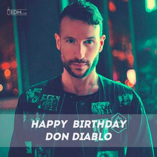 Happy Birthday Don Diablo 