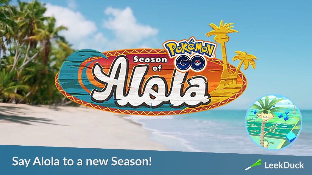 Alola to Alola - Leek Duck  Pokémon GO News and Resources