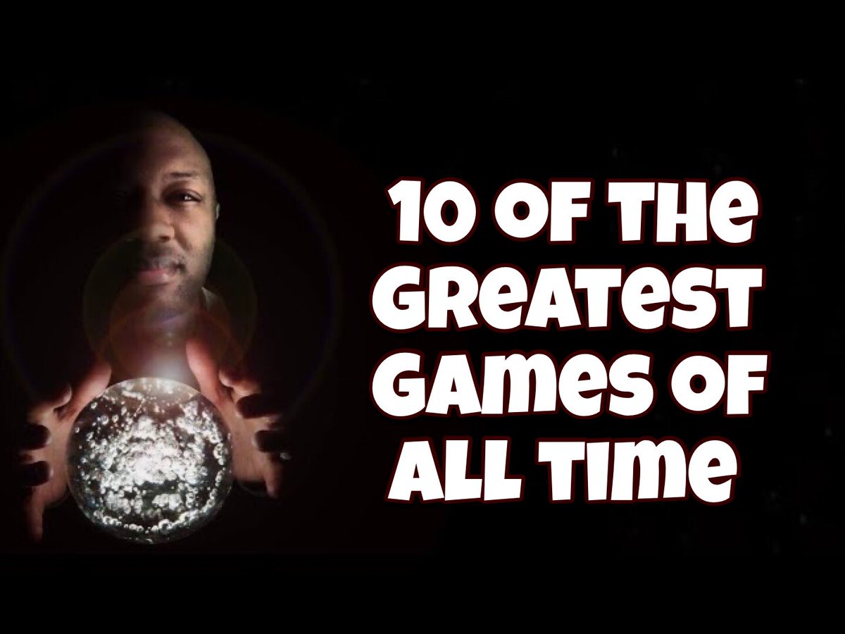 10 of The Greatest Games of all time
youtu.be/-Iv4A3Hxmoc