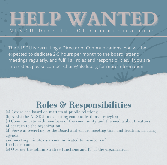 nlsdu's tweet photo. Are you interested in being the NLSDU's new Director of Communications? Email chair@nlsdu.org to express your interest! https://t.co/v16Sy4SMMT