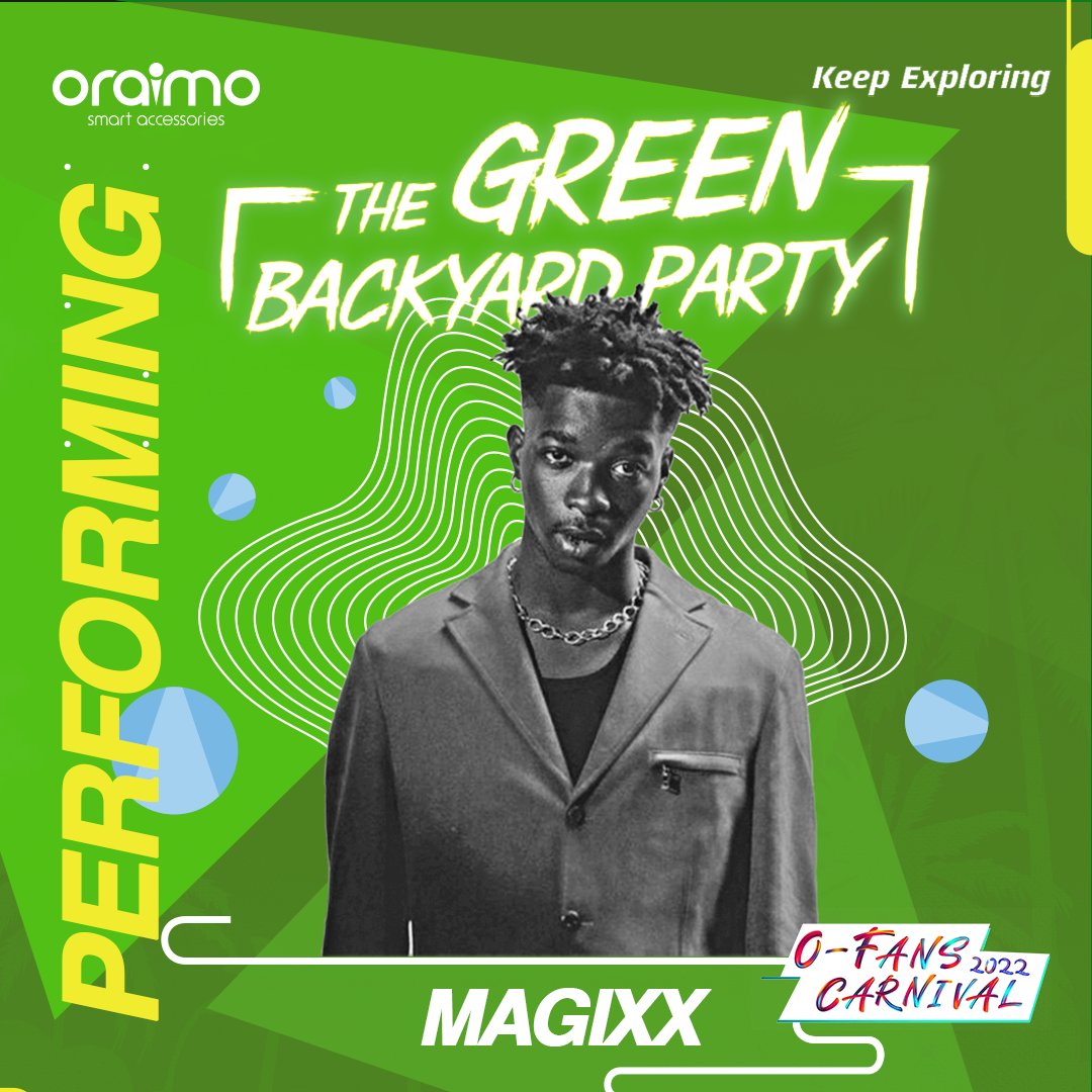 oraimomate's tweet photo. Come party🥳 with your favorite magician, @iam_magixxat the 1st ever edition of the oraimo Green💚 Back-yard party on the 6th of march at Amore Gardens. Come with your friends and party gang and let's party with a BANG!!👯🏻‍♂️

#OFansCarnival
#oraimoGreenBackyardParty https://t.co/03du9CTXbH