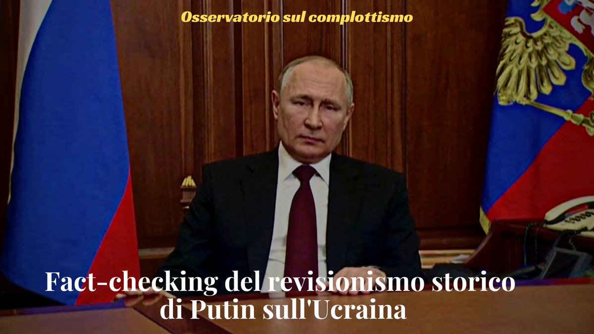sulcomplottismo's tweet photo. 1/ Putin ha giustificato l'invasione dell'Ucraina con un discorso revisionista pieno di falsità storiche. Non è il primo, si inserisce in una decennale serie di dichiarazioni mirate a negare il diritto dell'Ucraina a esistere e a far risorgere il mito della Russia zarista. THREAD https://t.co/88hHJdgcuX