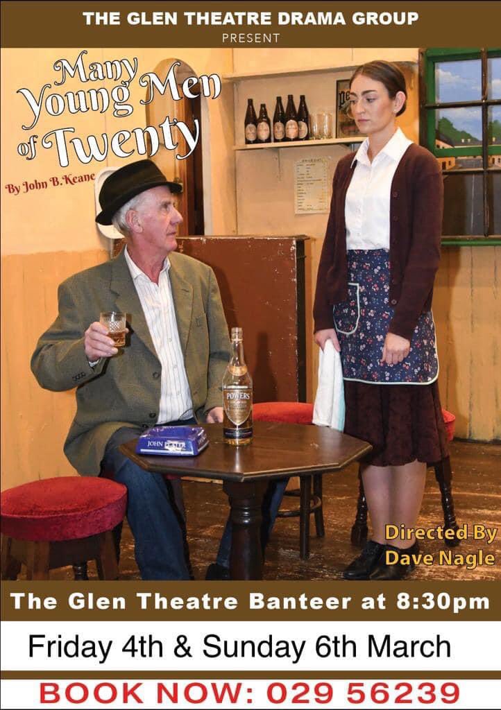 WE ARE BACK🥳🥳Proudly presently Many Young Men Of Twenty written by John B KEANE . Friday 4th and Sunday 6th of March.  📞 029 56239 for bookings