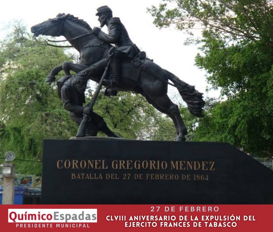 Espadas's tweet photo. Un día como hoy, comandados por el General Gregorio Méndez Magaña, hace 158 años se expulsaron a las tropas invasoras francesas del territorio tabasqueño.   #Efemérides #Tabasco https://t.co/YOyydeAy3k