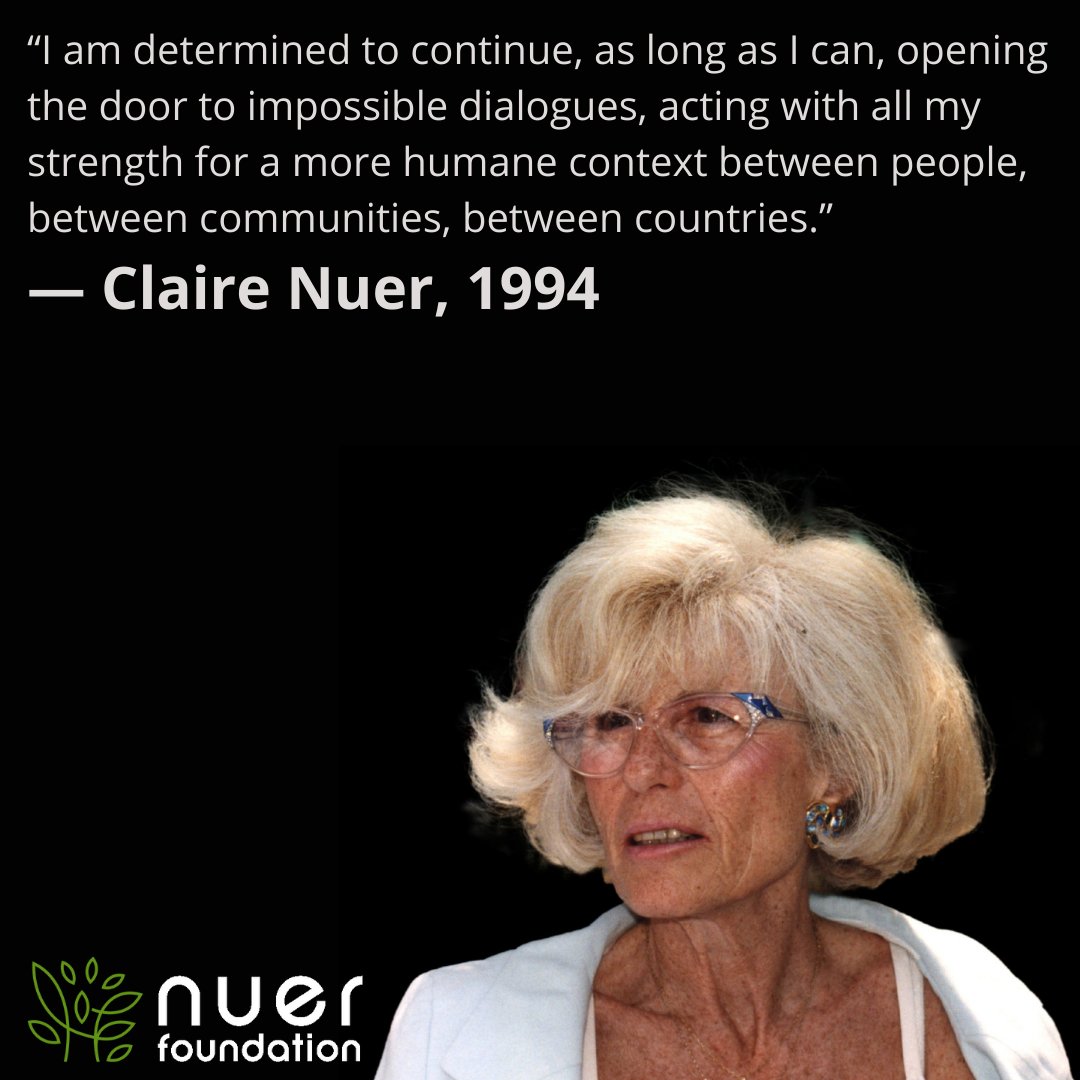 “I am determined to continue, as long as I can, opening the door to impossible dialogues, acting with all my strength for a more humane context between people, between communities, between countries.” 
— Claire Nuer, 1994
What hopes do you have for the world?

#thoughtleader