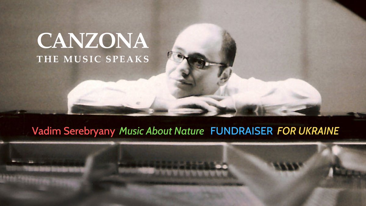 Pianist Vadim Serebryany's virtual recital asks for donations to #HelpUkraineNow Watch &amp; Donate >>canzonachamberplayers.com/help-ukraine-n…