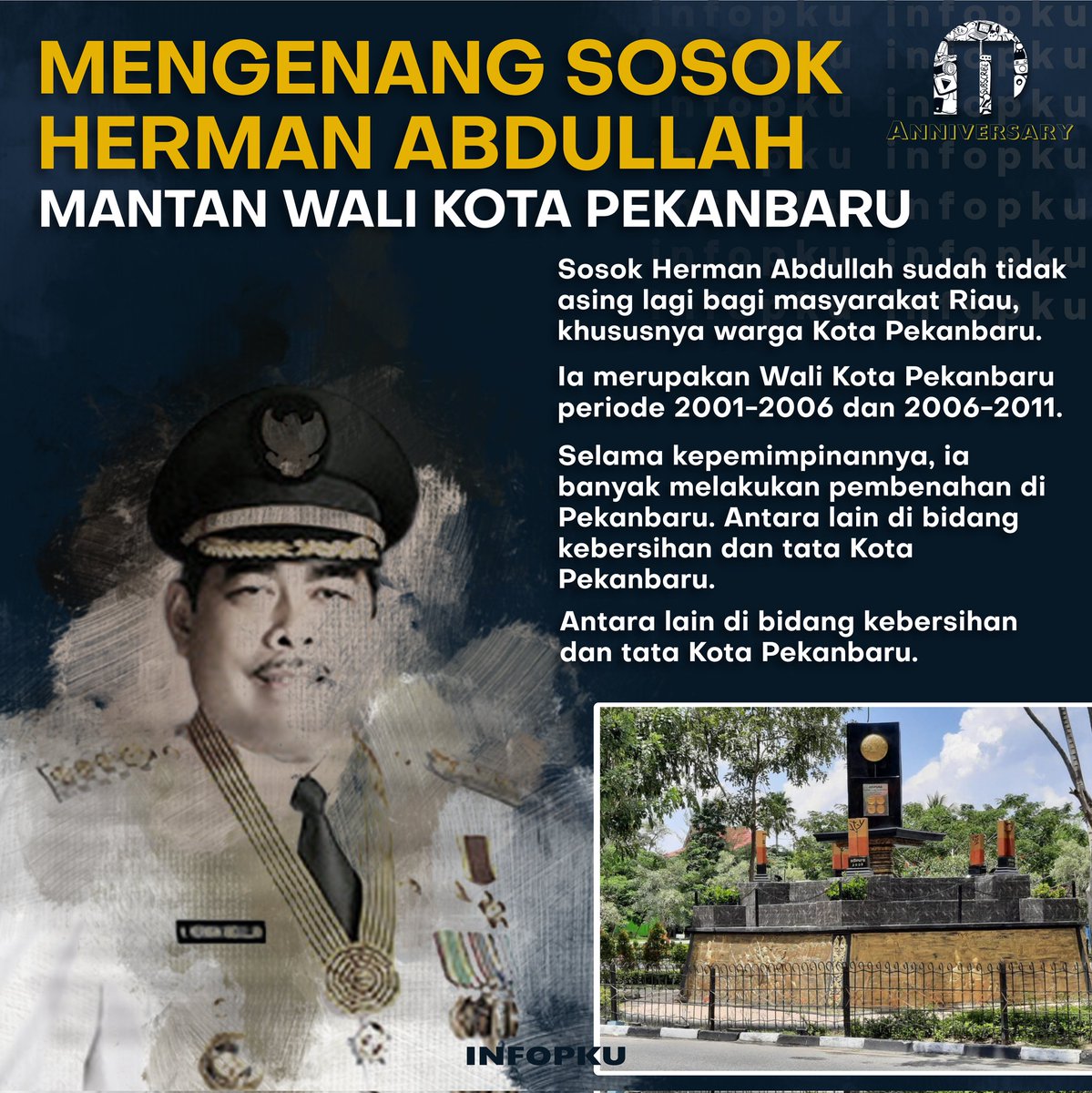infoPKU's tweet photo. Selama kepemimpinan Herman Abdullah, Pekanbaru berhasil meraih Piala Adipura sebanyak tujuh kali berturut-turut yaitu pada tahun 2004-2011.

#infoPKUgrafis #hermanabdullah https://t.co/HtL4erm5dm