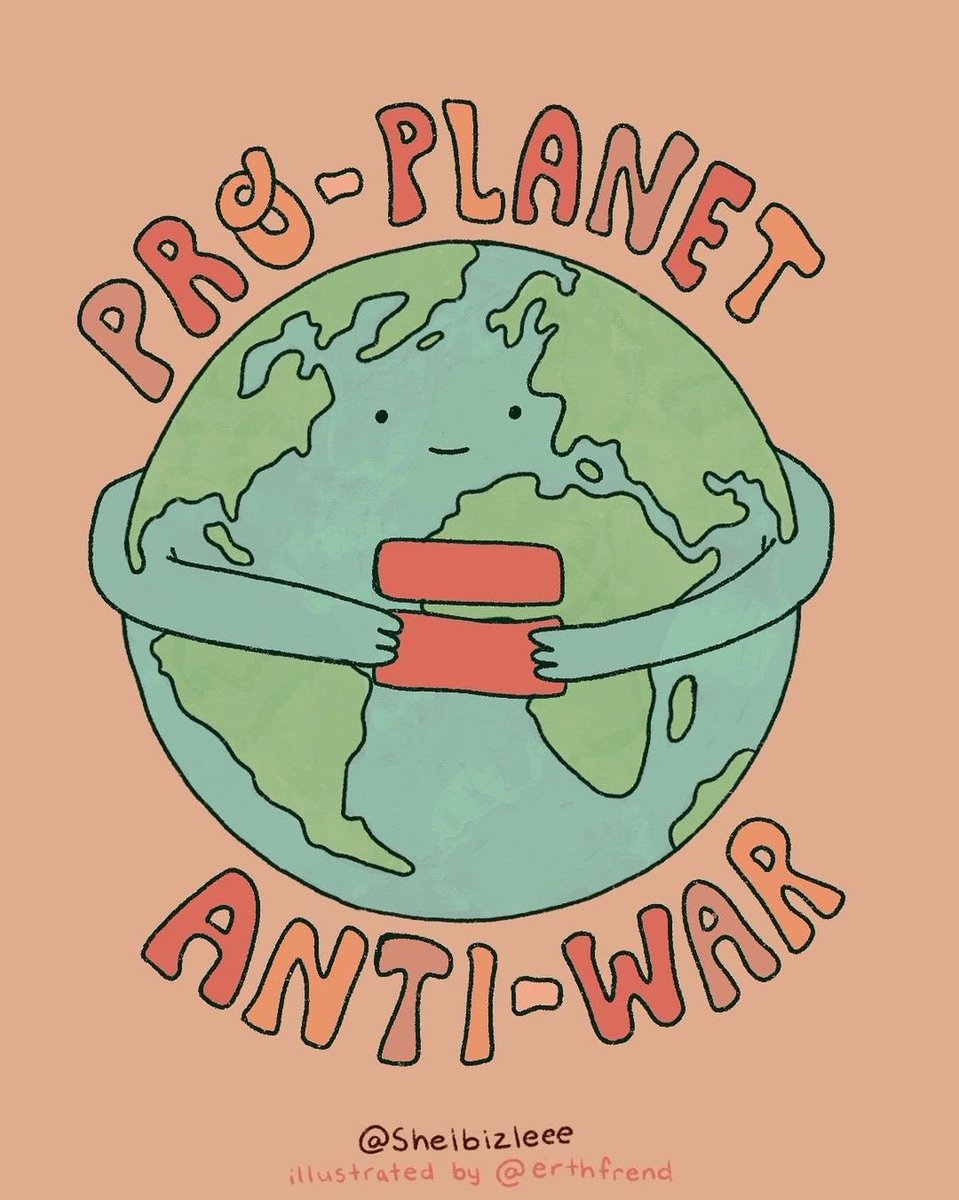 Pro-planet = anti-war. Message by @Shelbizleee art by Erthfrend. #peace #environment