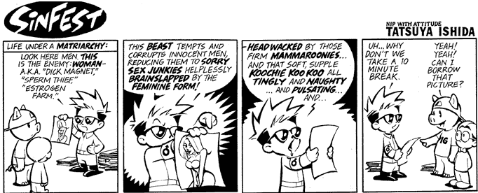 these early strips about slick starting a mens rights militia are kinda ironic considering tatsuya's later storylines with his feminist anti-porn vigilante group The Sisterhood