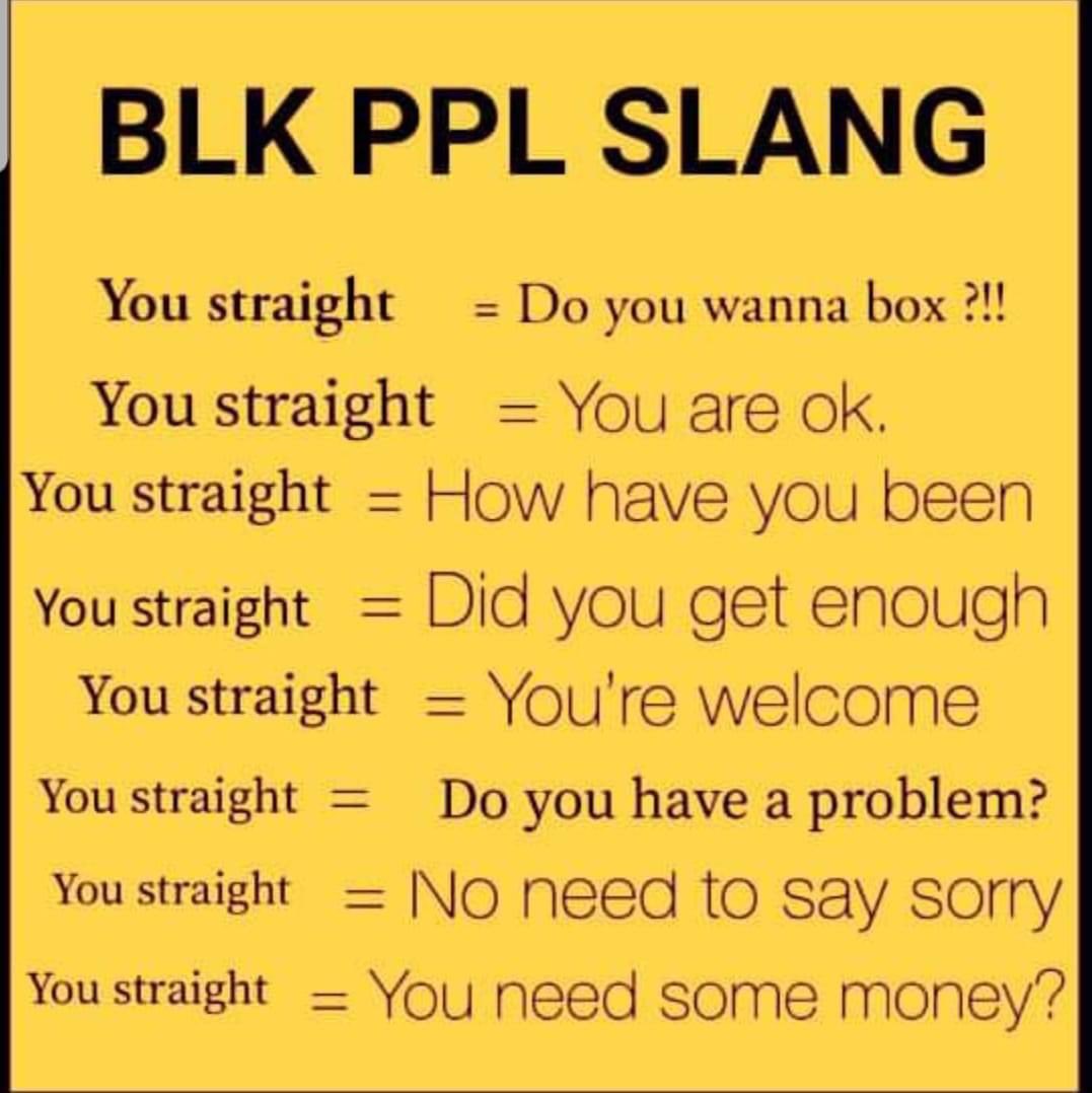 GABama3's tweet image. Str8 up ❗️ #Blackpeopleslang #AfricanAmerican #Ebonix