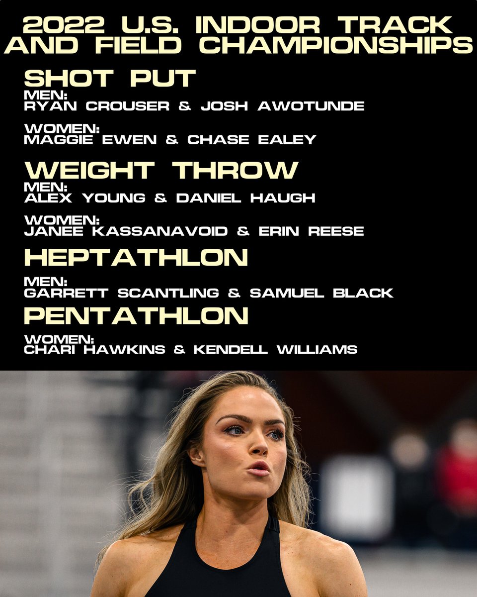 CitiusMag's tweet photo. Throws and Multis

Shot put:
@RCrouserThrows |  Josh Awotunde
Maggie Ewen | Chase Ealey

Weight Throw:
@ayo_young1 | @d_haugh
@janeenae24 | Erin Reese

Heptathlon
@Gscant27 | @samblack1234 

Pentathlon 
@charhawk9 | @kwilliams_hep https://t.co/3jzXJC6ovq