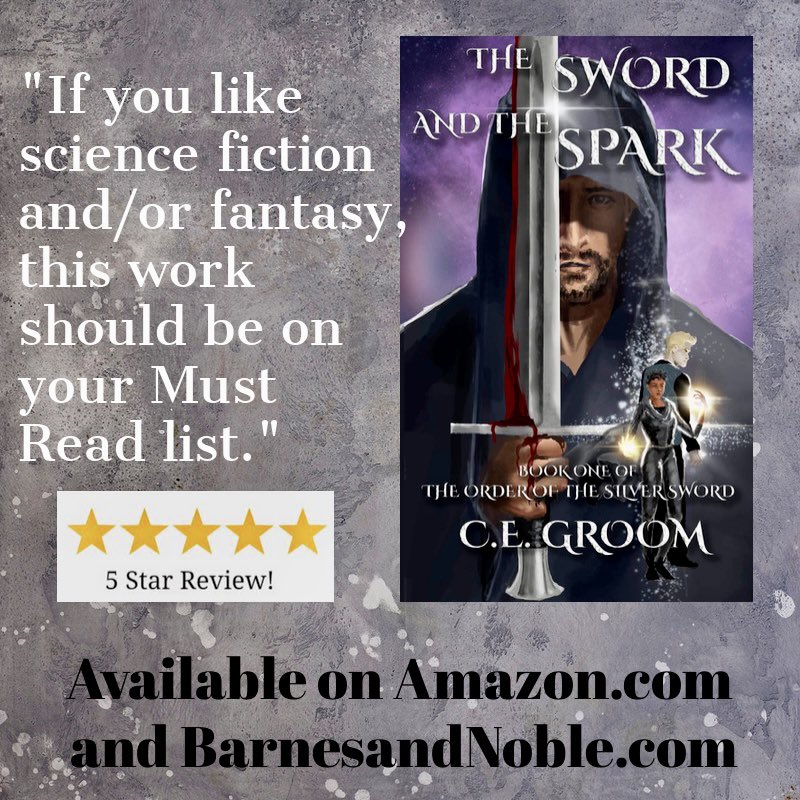 GroomieC's tweet photo. #TheSwordandtheSpark #TheOrderofTheSilverSword #Novel #Author #DebutNovel #ShakespeareInspired #sciencefiction #fantasy #tragichero #novicenovelist #Amazon #BarnesandNoble https://t.co/v31HUz8pTo