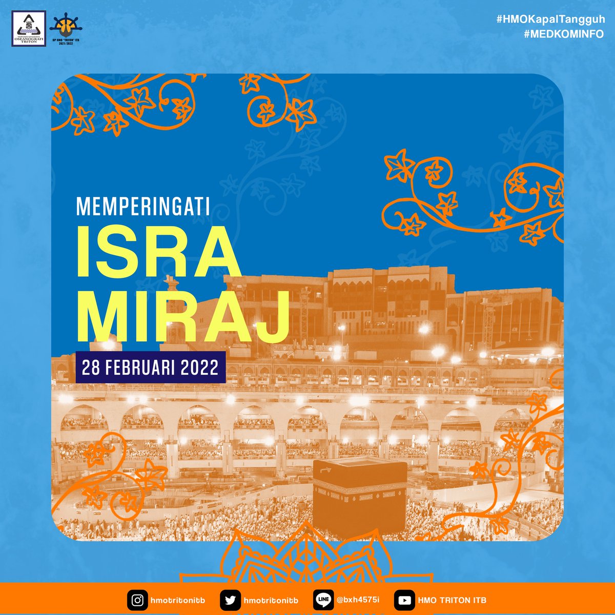 [ISRA MIRAJ]
Selamat memperingati Isra Miraj 

#IsraMiraj2022
#IngatdanBijak
#HMOKapalTangguh