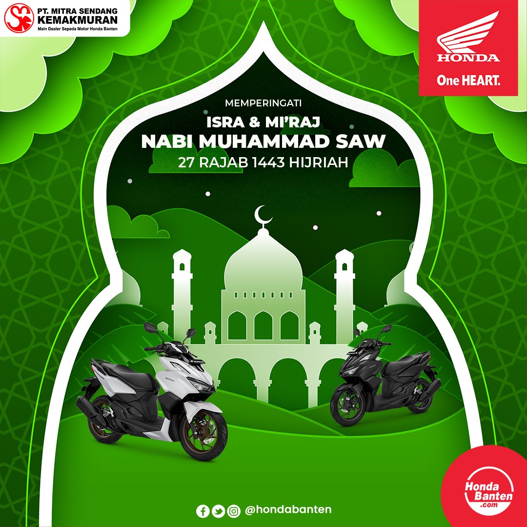 Selamat memperingati Isra Miraj Nabi Muhammad SAW

27 Rajab 1443 Hijriyah

Semoga hikmah dan juga kebahagiaan selalu menyertai kita semua. Serta syafaat dan bimbingan Rasulullah SAW selalu menjadi pedoman hidup yang sejati

#HondaBanten #IsraMiraj