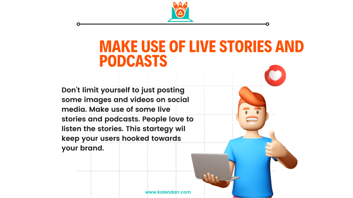 kalendarr_com's tweet image. Always #MakeUse of live #stories and podcasts to increase your users.