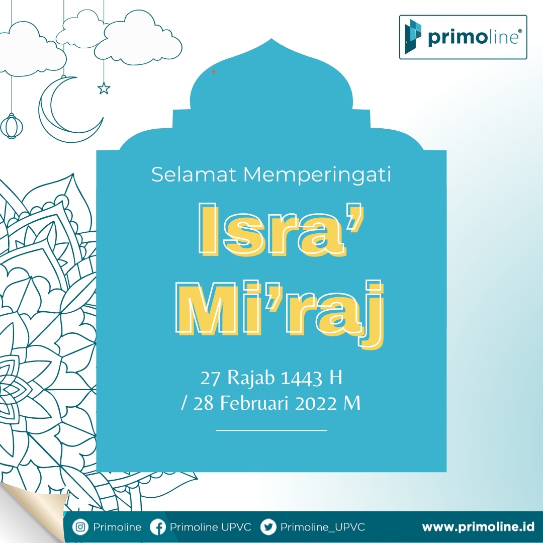 primoline_upvc's tweet photo. Selamat memperingati Isra Mi'raj Nabi Muhammad SAW 1443 H bagi segenap umat muslim di tanah air. #isramiraj #isramikraj #rajaban #SolusiPrimoline #PrimolineUPVC https://t.co/pNbQWm93FJ