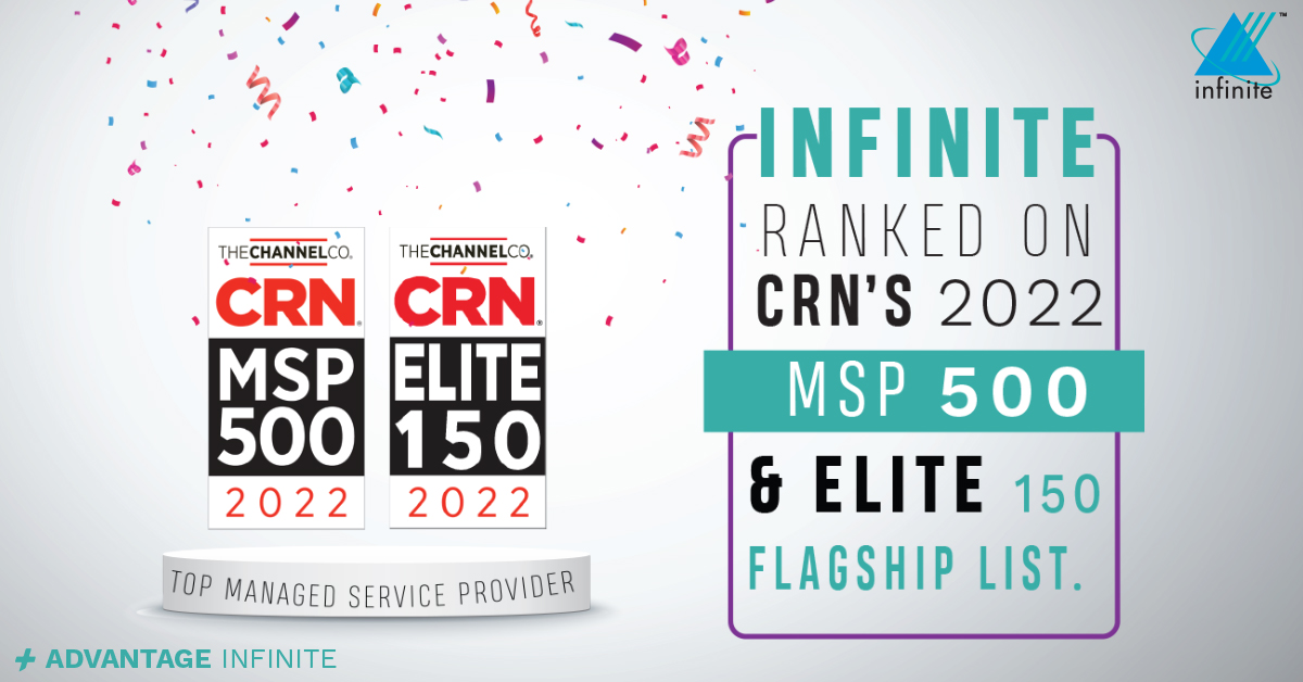 <a href="/Infinite_ICS/">Infinite ICS</a> Secures Elite 150 Ranking on <a href="/CRN/">CRN</a>
  2022 MSP 500 List. #msp #cloud #iot #platform #ai #containers #analytics #cognitive #automation #healthcare #technology  #engineering #talentacquisition  #advantageinfinite #infinite #serviceproviders lnkd.in/gbp_Si-T