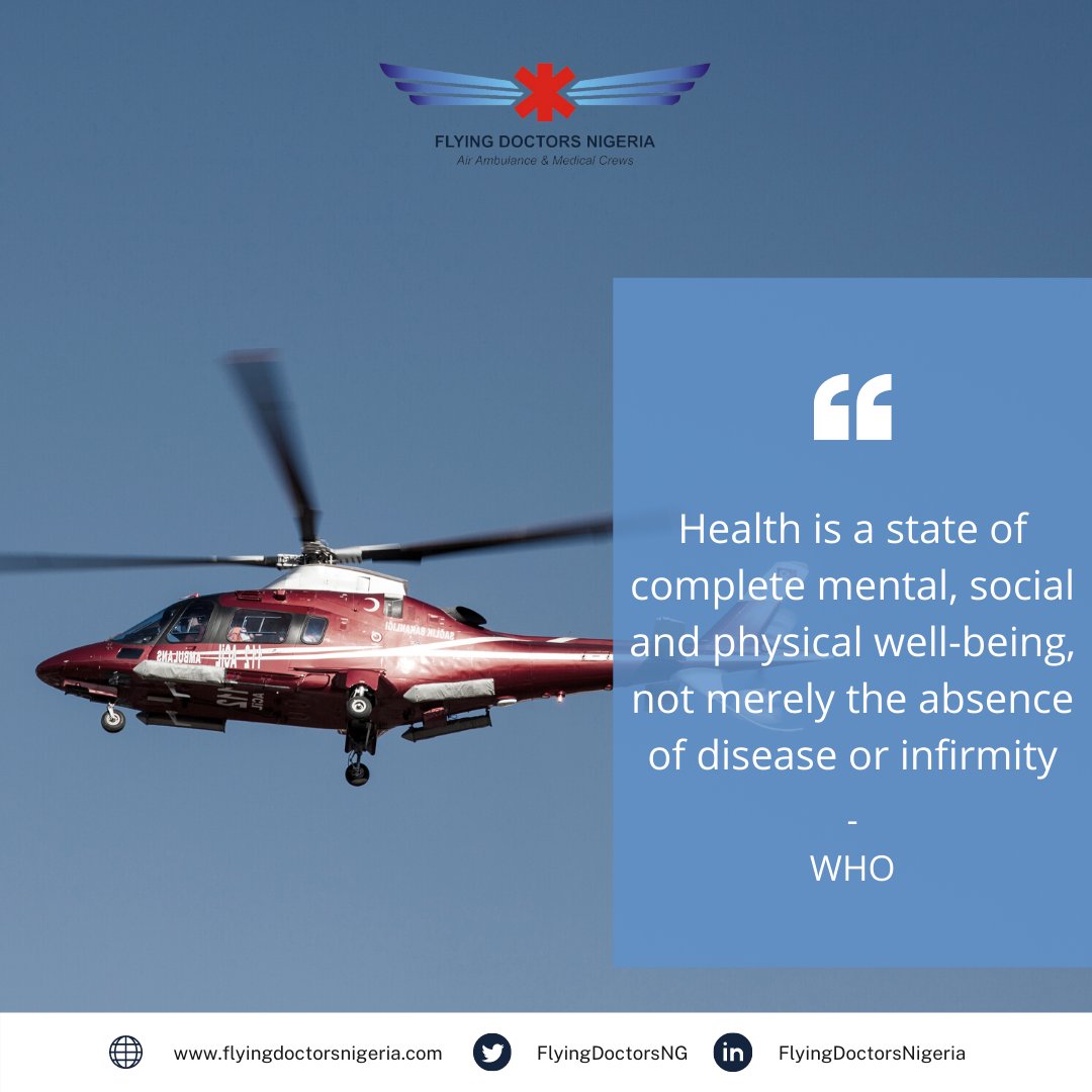 FlyingDoctorsNG's tweet photo. Health is a state of complete mental, social, and physical well-being, not merely the absence of disease or infirmity.
- WHO
#MondayMotivation #healthquote #everysecondcount #FlyingDoctorsNigeria https://t.co/DMRcSOFt29