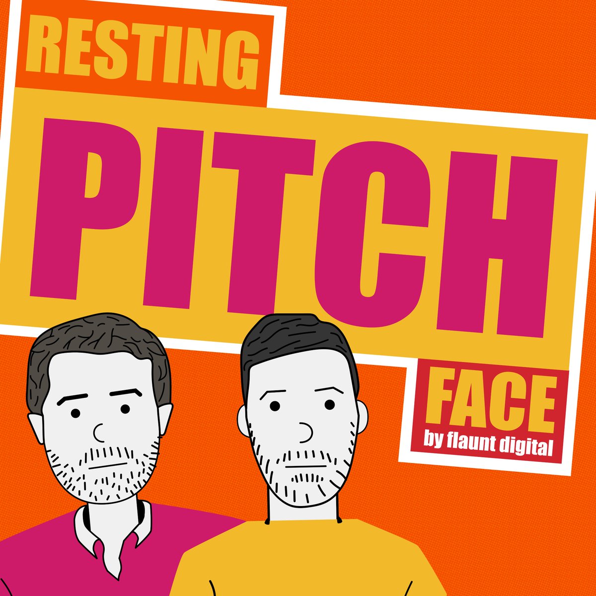 FlauntDigital's tweet photo. Resting Pitch Face the podcast is now LIVE. Go have a listen: https://t.co/koQgqiagYu https://t.co/tE46YIy2Am