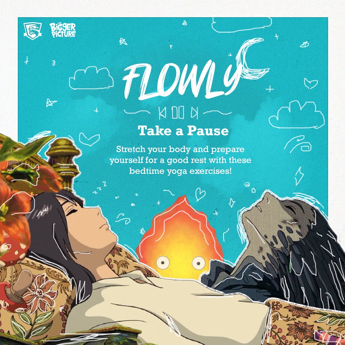 unitassateneo's tweet image. Calcifer 🔥 is looking 👀 at you, Tigers. Good quality sleep is the best cure in a doctor&apos;s book. Let us take a pause and prepare ourselves for a good rest 💤 with these 𝟻-𝟷𝟶 𝚖𝚒𝚗𝚞𝚝𝚎 𝙱𝚎𝚍𝚝𝚒𝚖𝚎 𝚈𝚘𝚐𝚊 𝙵𝚕𝚘𝚠 🧘

#Flowly🍃
#UNITASS2122
#TheBiggerPicture