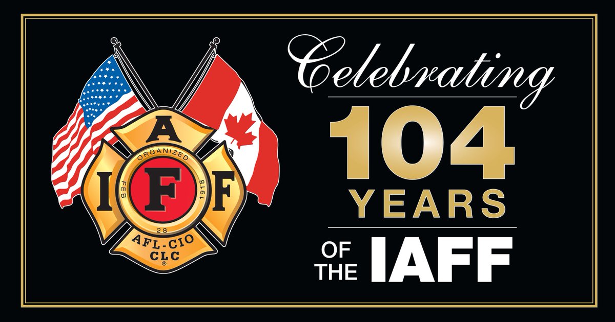 IAFFofficial's tweet image. Celebrating 104 years of the #IAFF #UnionStrong