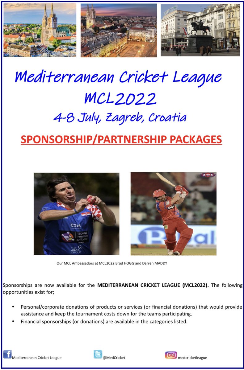 Sponsor opportunities start from 500€ so contact Medcricket@mail.com to get your brand involved in Europe’s most loved T20 tournament. 

#MediterraneanCricketLeague #CroatianCricketFederation #Croatia #CroatiaCricket #BradHogg #SimonKatich #DarrenMaddy #MCL2022 #4-8July2022