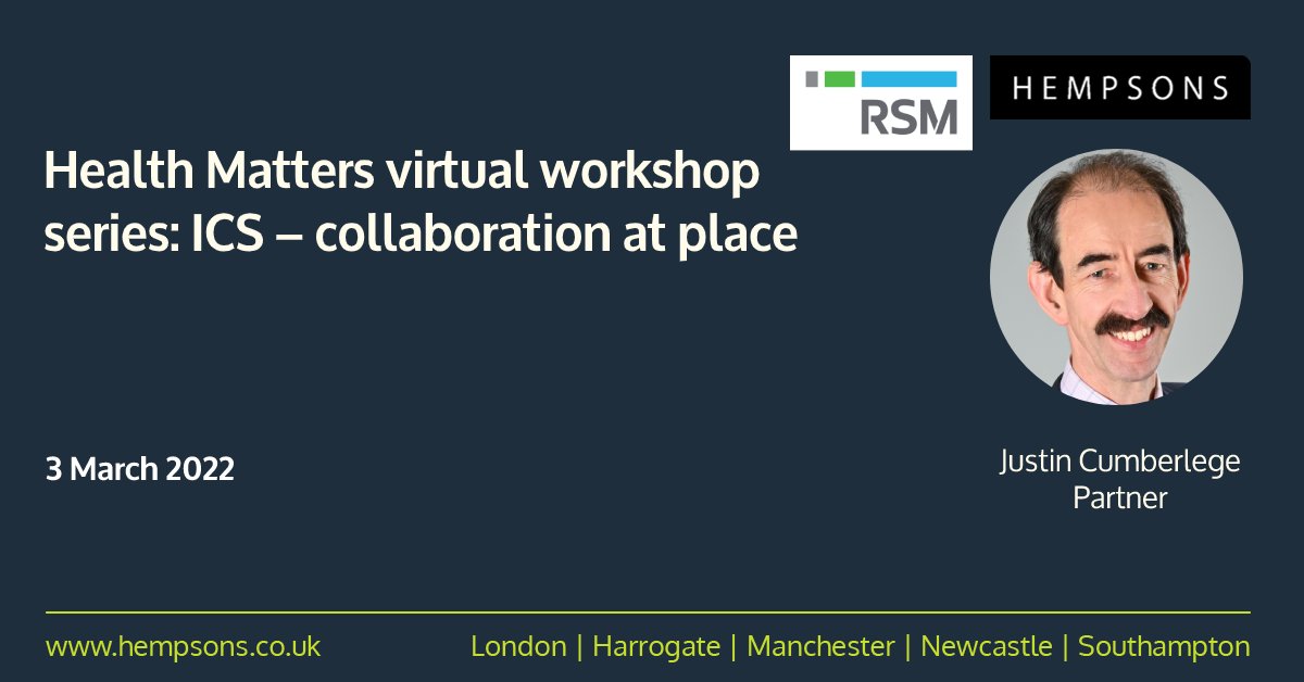 hempsonsgp's tweet photo. There is still time to book your place onto the upcoming @RSMUK ‘Health Matters virtual workshop series: ICS – collaboration at place’ webinar with our primary care expert Justin Cumberlege on 3 March. For more information and to register, click here: https://t.co/ULBWP9t5T0 #GP https://t.co/EXeAC2bxry