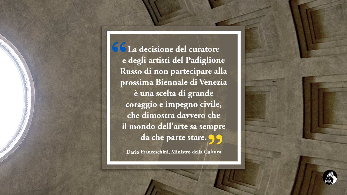MiC_Italia's tweet photo. #Ucraina, il ministro @dariofrance: «La decisione del curatore e degli artisti del Padiglione Russo di non partecipare alla prossima Biennale di Venezia è una scelta coraggiosa che dimostra che l'arte sa sempre da che parte stare». #CultureUnitesTheWorld #MuseumsAgainstWar #MiC https://t.co/tKVkiqfAA7