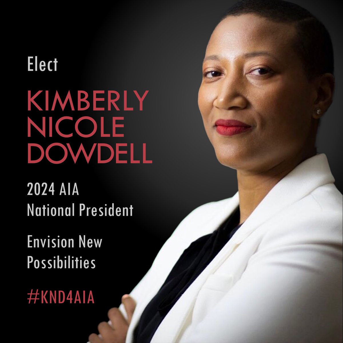 NOMA's Immediate Past-President, Kimberly Dowdell formally announces her historic  AIA National campaign at the end of BHM and the eve of WHM.

#KND4AIA #RepresentationMatters kimberlydowdell.com

#BlackArchitect #WomanArchitect #BlackWomanArchitect #WIA #leadership