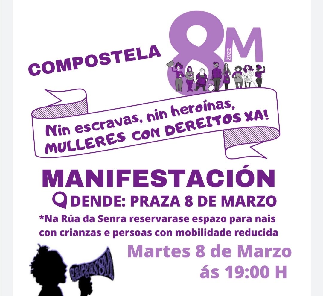 🚨#Compostela #8m2022 ✊
📢Berraremos ben alto polas silenciadas, as asasinadas e as agredidas!♀️

🗓️8 DE MARZO 
🕛19h
📌Praza 8 de marzo

✅Únete e participa!💪
Xuntas mudámolo todo!💜

#NinEscravasNinHeroinas
#MulleresConDereitosXA
#Galegas8m #8mCompostela
#FeminismoGalego