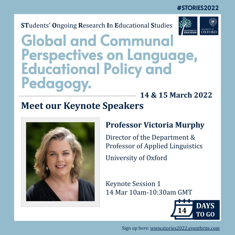 📣Pleased to announce our keynote speaker: Professor Victoria Murphy

Victoria Murphy is the Director of the Department of Education at the University of Oxford and Professor of Applied Linguistics.

#STORIES2022