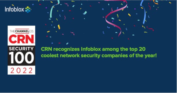 Excited to be part of <a href="/CRN/">CRN</a>'s top 20 Coolest Network Security Companies in 2022! 😎 Our <a href="/Infoblox/">Infoblox</a> 3.0 launch and NIOS upgrade helped make this honor possible: 

#crnsecurity100 <a href="/MichaelNovinson/">Michael Novinson</a> bit.ly/3M2W3Xw
