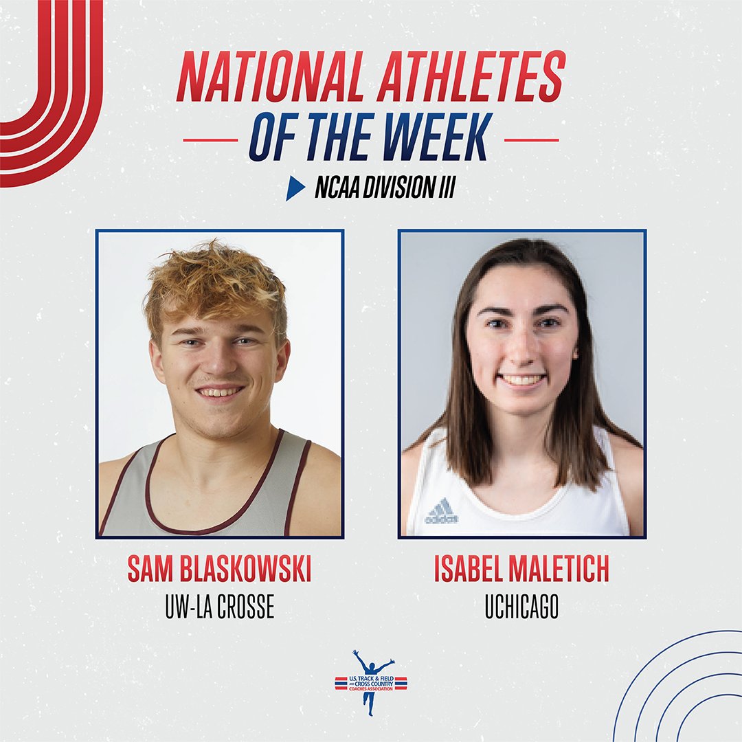 USTFCCCA's tweet photo. Here are our 𝐍𝐚𝐭𝐢𝐨𝐧𝐚𝐥 𝐀𝐭𝐡𝐥𝐞𝐭𝐞𝐬 𝐨𝐟 𝐭𝐡𝐞 𝐖𝐞𝐞𝐤 in @NCAADIII Indoor Track &amp; Field for March 1, 2022!

M - Sam Blaskowski, @UWLMensTF 
W - Isabel Maletich, @UChicagoTFXC 

If you like all-time marks, then you'll love this NCAA DIII duo!

https://t.co/jo5VMkVcmo https://t.co/m3dkj6TG1f
