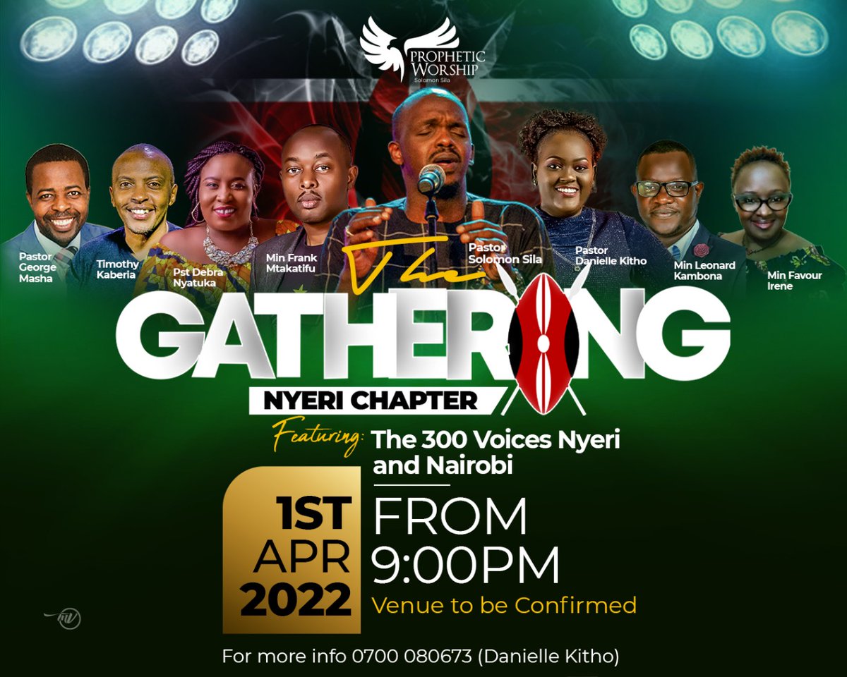 Nyeri is taking shape as God is granting grace are you ready. We are working with this precious teams Nairobi and Nyeri to ensure we are ready.
1st April 2022 is the date.
9pm is the time - All night 

#Thegathering 
#300voices