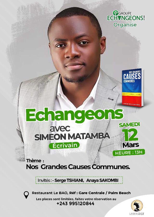 GEchangeons's tweet photo. Poursuivant l’objectif du changement à travers l’échange, le Groupe Echangeons organise en date du  samedi 12 mars 2022 un cadre d’échange sur la littérature sous le thème:  « Nos Grandes Causes Communes »  

Venons nombreux échanger avec @Simeon_5 essayiste congolais. https://t.co/kB5LFGLksv