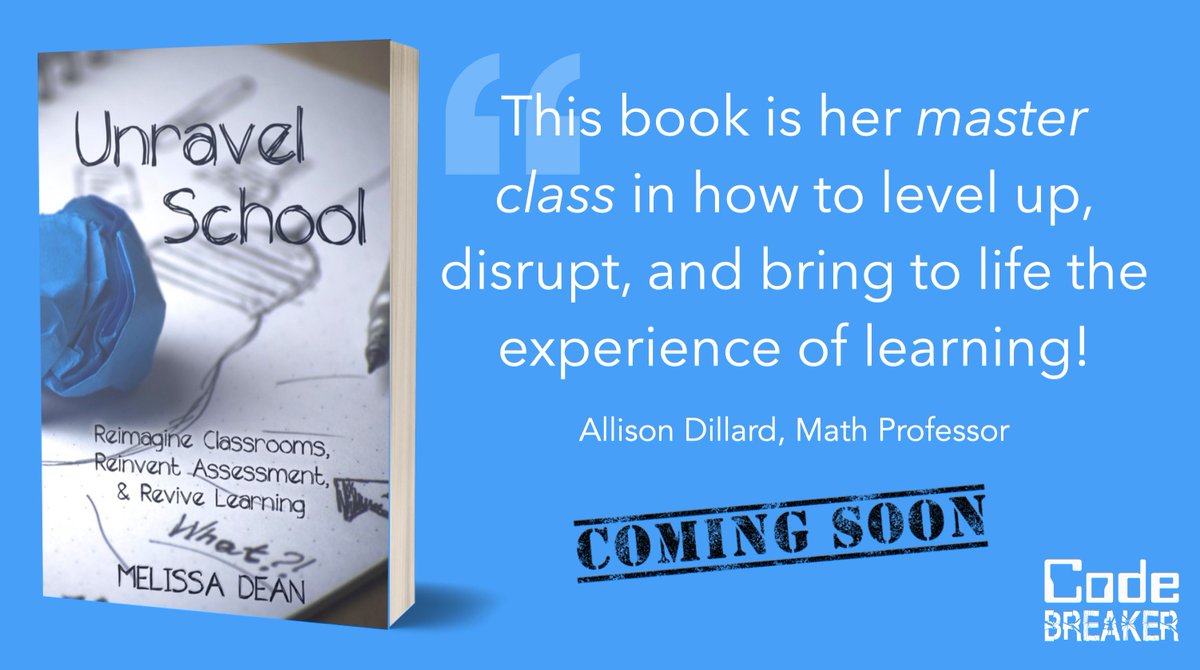 codebreakeredu's tweet photo. COMING SOON!! 

Unravel School - Reimagine Classrooms, Reinvent Assessment &amp; Revive Learning via @Dean_of_math!

#CodeBreaker

"This book is her master class in how to level up, disrupt, and bring to life the experience of learning!"

https://t.co/T96oJyRPf6 https://t.co/s0RNVK8EJJ