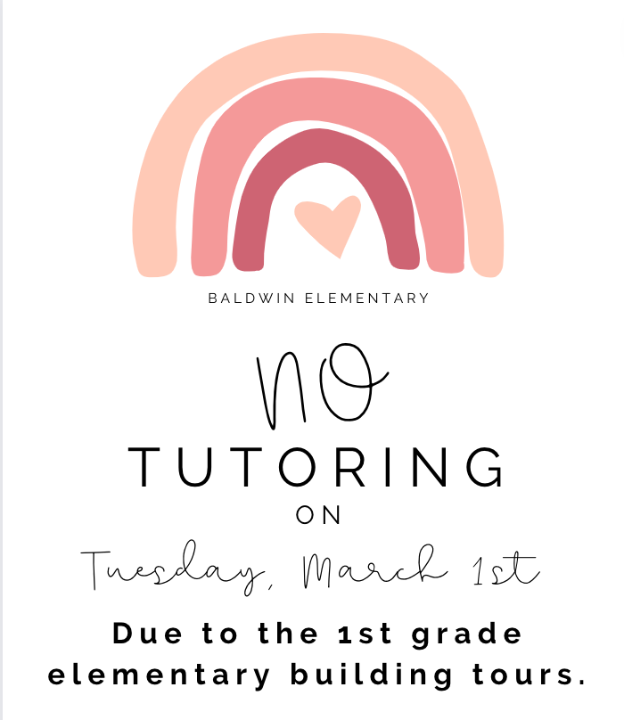 baldwinrams1's tweet photo. No Tutoring on Tuesday, March 1st https://t.co/gMdIky3AOB