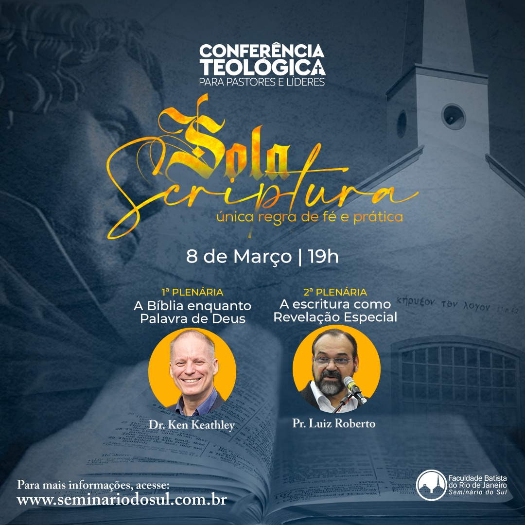 seminariodosul's tweet photo. Falta apenas 1 semana para a Conferência Teológica 2022, com o tema: “Sola Scriptura: única regra de fé e prática”. Confira todas as informações e faça sua inscrição pelo site: https://t.co/DH8mhoHBom #STBSB https://t.co/CbmiMDJs5B